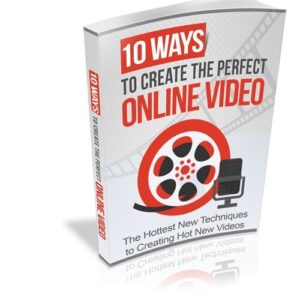 Create the Perfect Video